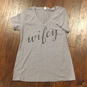 Wifey Shirt- Never Worn